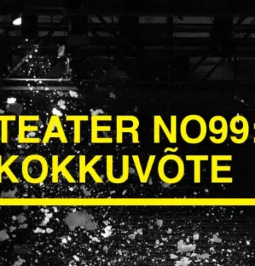 Pildi taustal on hämar lava, kus paistab lendlevat heledat vahtu. Pildil on kollases kirjas "TEATER NO99: KOKKUVÕTE".